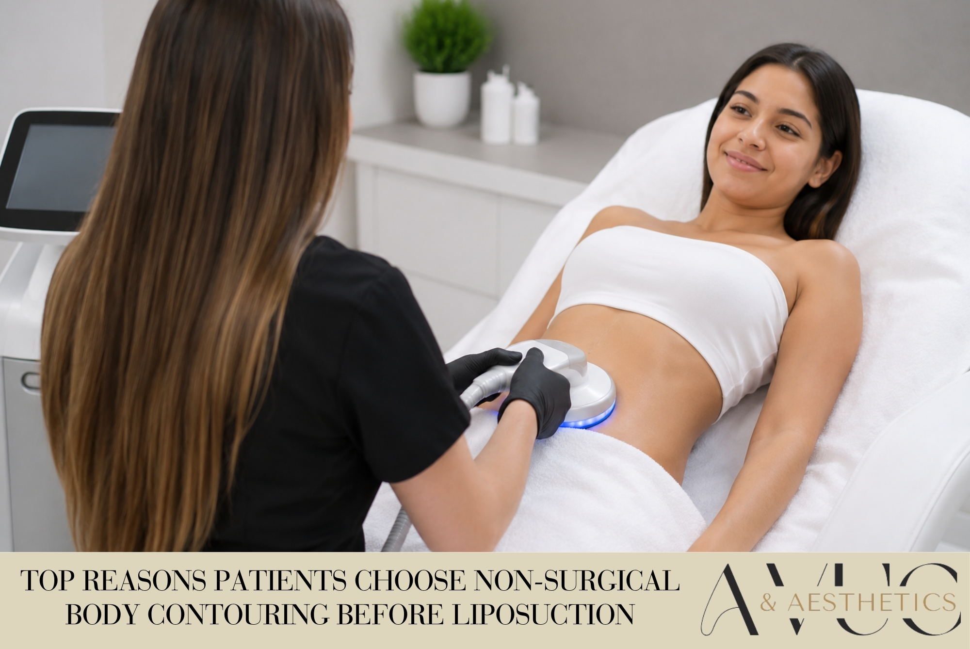 Top Reasons Patients Choose Non-Surgical Body Contouring Before Liposuction